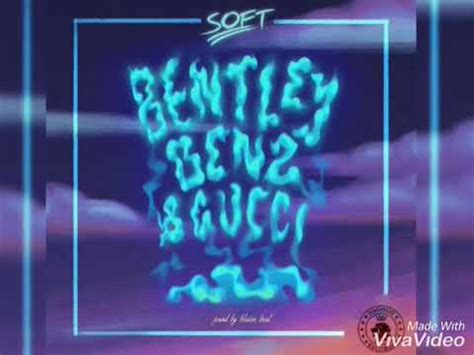 bentley benz and gucci by soft mp3 download|Soft Bentley Benz Gucci Official Audio Dagogo Records Mp3 .